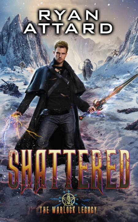 Książka Shattered - The Warlock Legacy Book 9 Ryan Attard