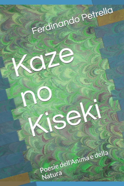 Knjiga Kaze no Kiseki Ferdinando Petrella