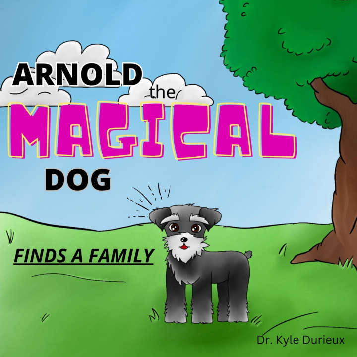 Książka Arnold the Magical Dog Kyle Durieux