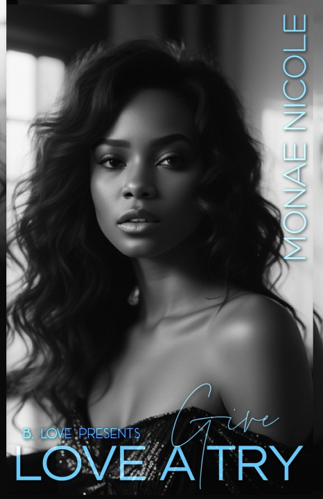 Książka Give Love a Try Monae Nicole