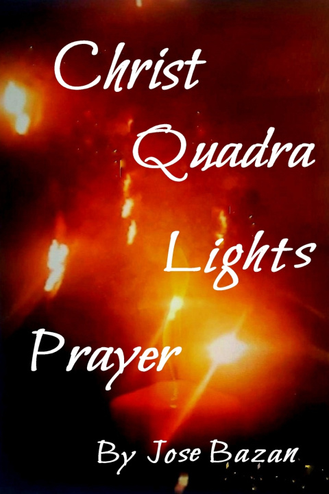 Książka Christ Quadra Lights Prayer Jose Bazan