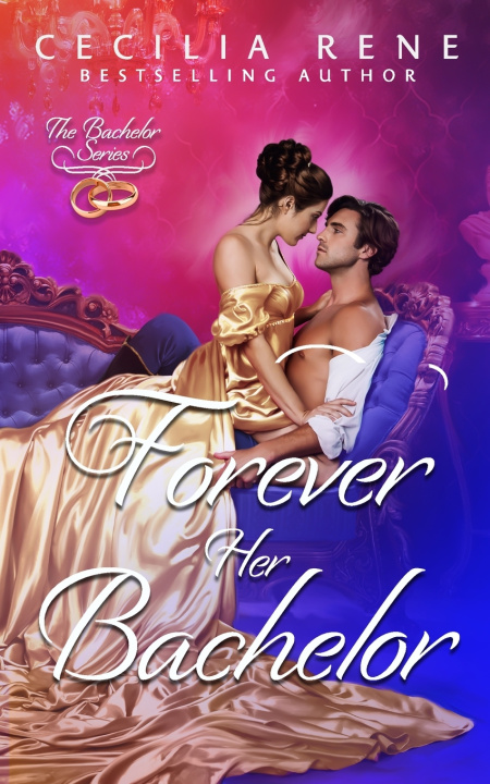 Knjiga Forever Her Bachelor Cecilia Rene