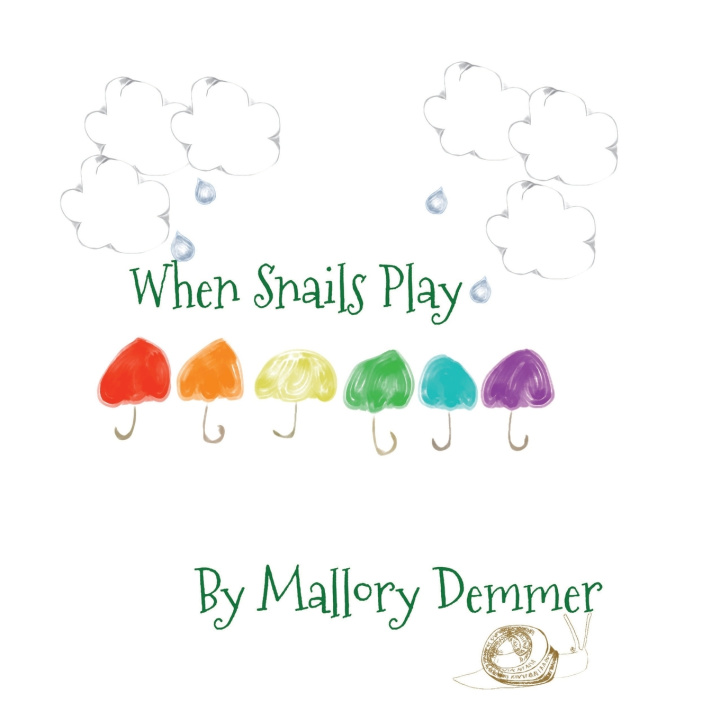 Kniha When Snails Play Mallory Demmer
