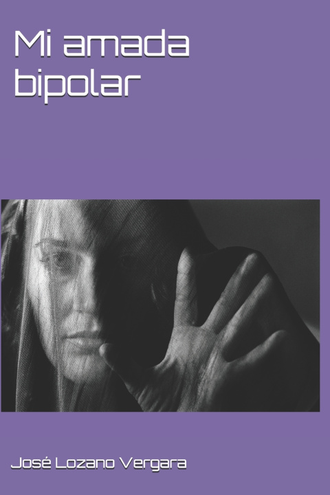 Kniha Mi amada bipolar José Lozano Vergara