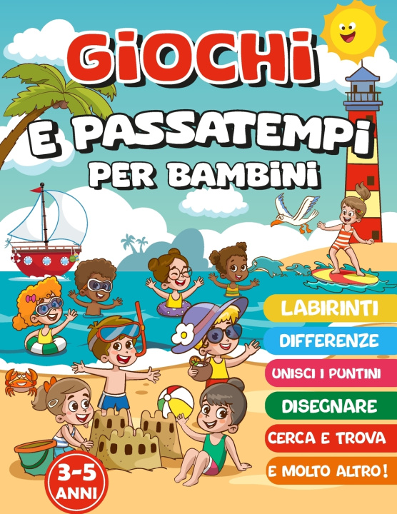 Książka GIOCHI E PASSATEMPI PER BAMBINI 3-5 ANNI Bimbi Felici