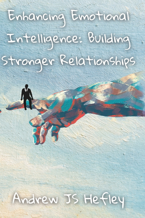 Książka Enhancing Emotional Intelligence Andrew J S Hefley