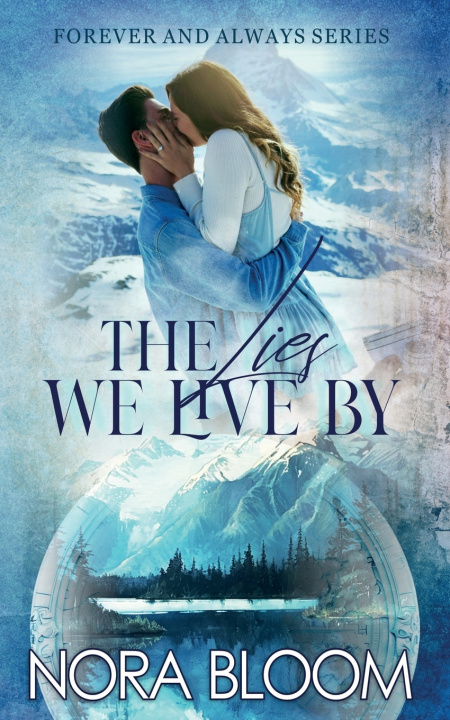 Kniha The Lies We Live By Nora Bloom