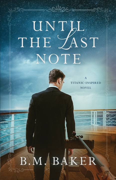Kniha Until the Last Note B.M. Baker