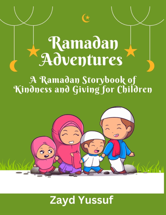 Kniha RAMADAN ADVENTURES Zayd Yussuf