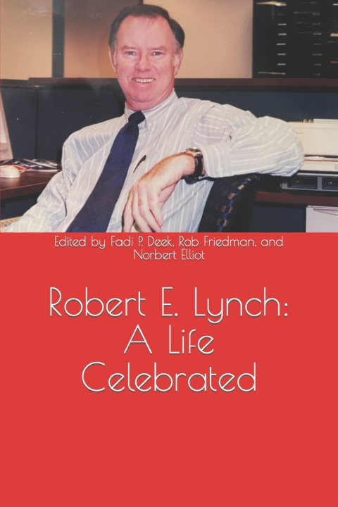 Kniha Robert E. Lynch Norbert Elliot PhD