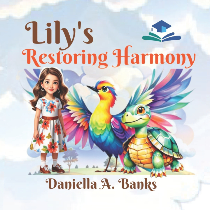 Książka Lily's Restoring Harmony Daniella A. Banks