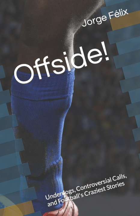 Knjiga Offside! Jorge Félix
