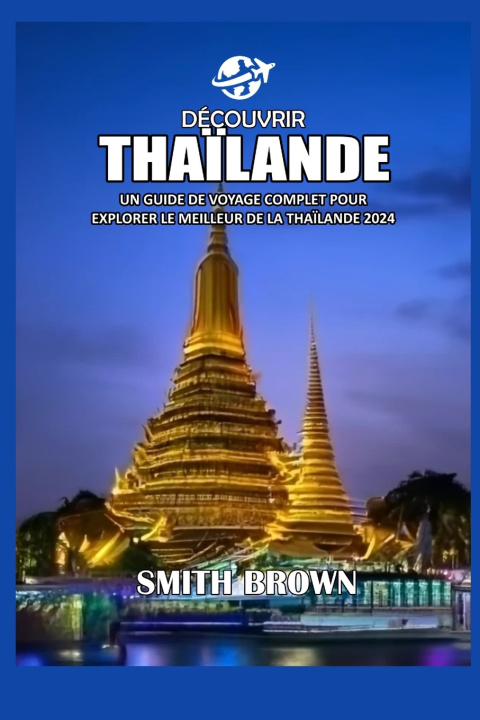 Boek DÉCOUVRIR THAÏLANDE SMITH BROWN