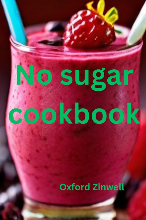 Knjiga No sugar cookbook Oxford Zinwell