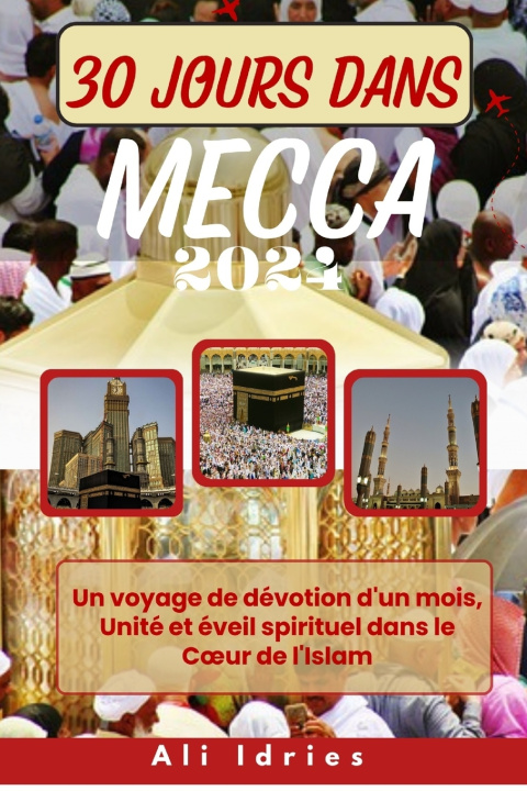 Książka 30 JOURS DANS MECCA Ali Idries