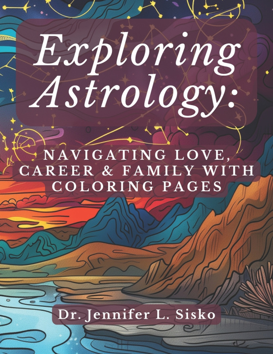Knjiga Exploring Astrology Jennifer L Sisko