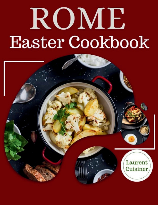 Książka Rome Easter Cookbook Laurent Cuisinier