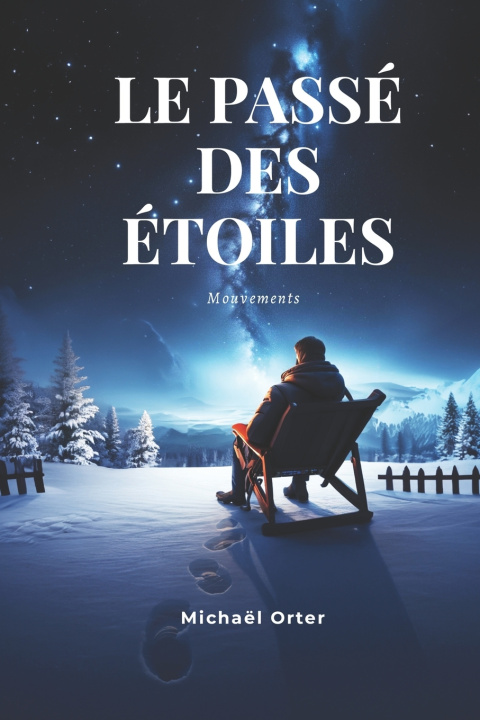 Knjiga Le Passé Des Étoiles Michaël Orter