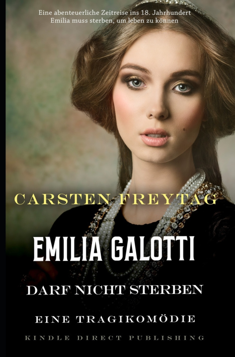 Knjiga Emilia Galotti darf nicht sterben Carsten Freytag