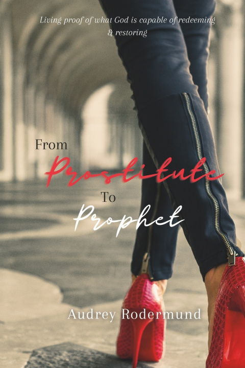 Książka From Prostitute to Prophet Audrey Rodermund