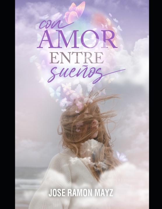 Knjiga Con Amor entre Sueños José Mayz