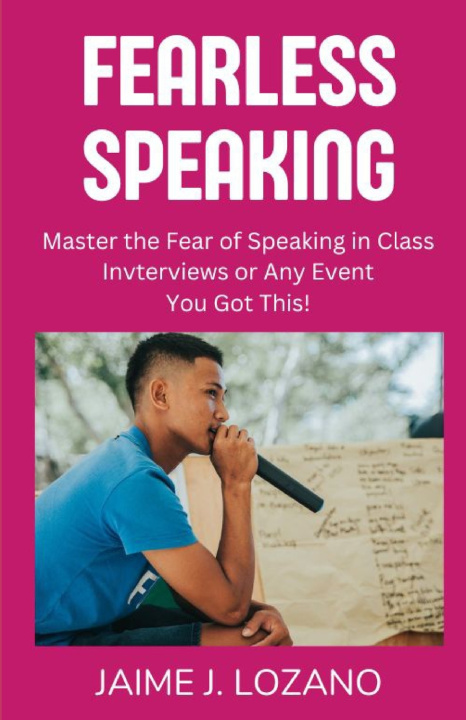 Knjiga FEARLESS SPEAKING Jaime J Lozano