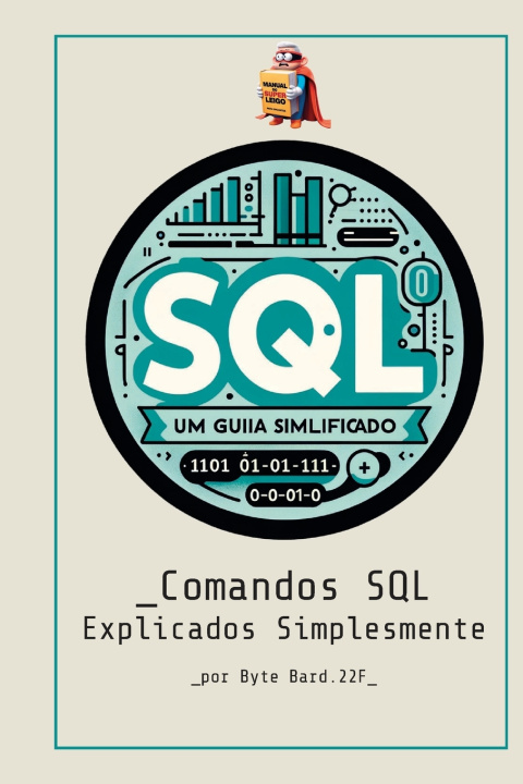 Kniha SQL para Iniciantes Thiago Rosente