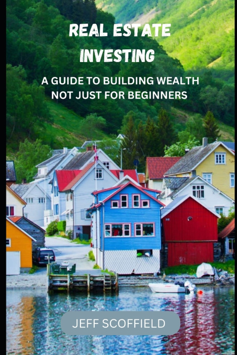 Kniha REAL ESTATE INVESTING JEFF SCOFFIELD