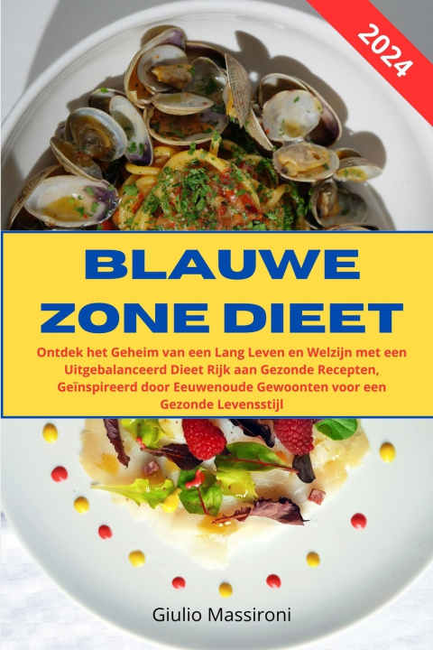 Kniha Blauwe Zone Dieet Giulio Massironi
