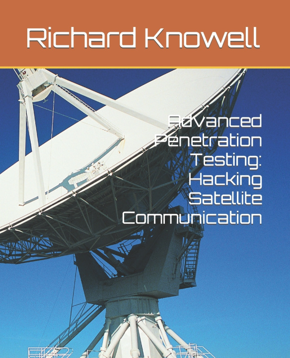 Kniha Advanced Penetration Testing Richard Knowell