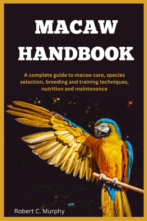 Książka MACAW HANDBOOK Robert C. Murphy