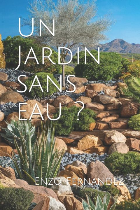 Książka Un Jardin sans eau ? Enzo Fernandez