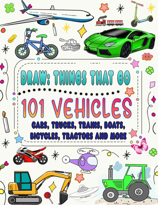 Kniha 101 vehicles and things that go Naima Press