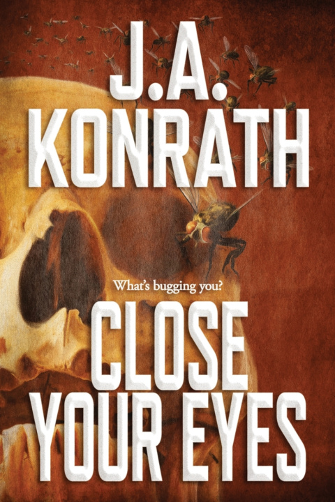 Buch Close Your Eyes J.A. Konrath