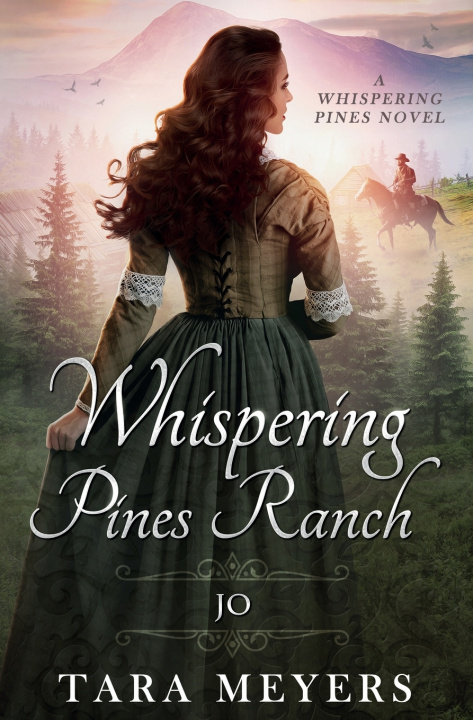 Knjiga Whispering Pines Ranch Tara Meyers