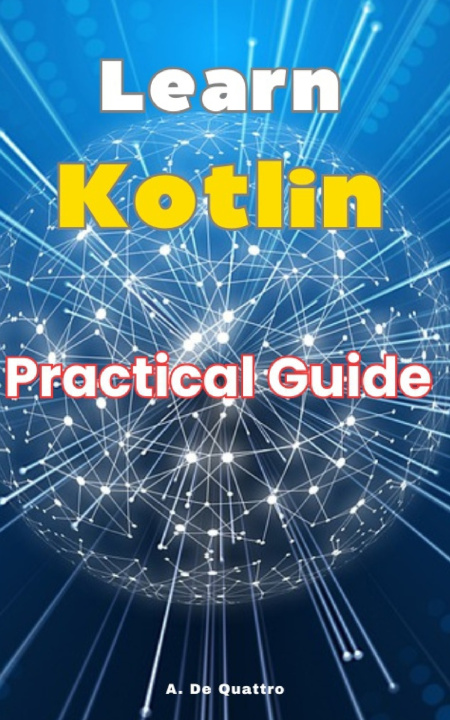 Book Learn Kotlin A. De Quattro