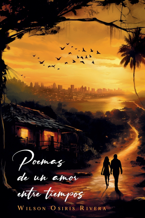 Knjiga Paema de un Amor Entre Tiempos Wilson Osiris Rivera