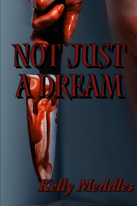 Kniha Not Just A Dream Kelly Meddles