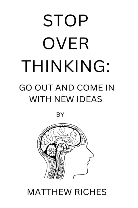 Kniha STOP OVER THINKING MATTHEW RICHES