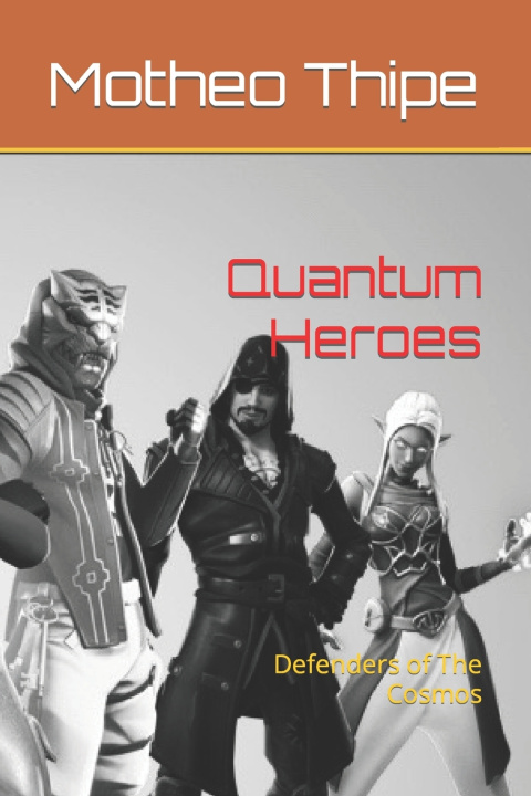 Książka Quantum Heroes Motheo Thipe
