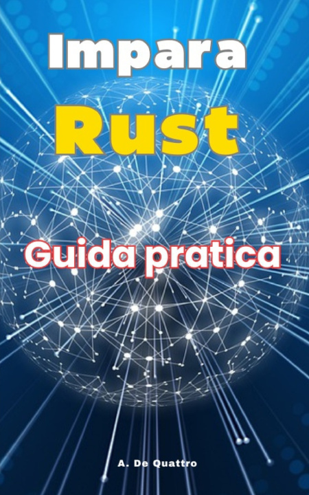 Libro Impara Rust A. De Quattro