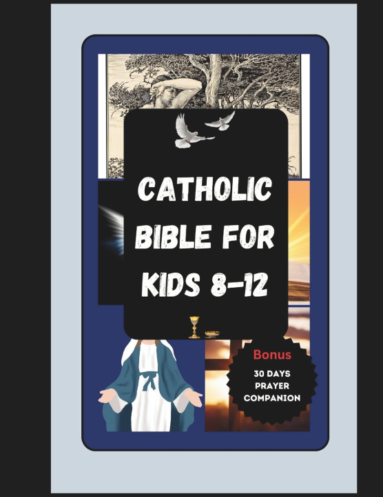 Kniha Catholic Bible For Kids 8-12 Laurie M. Johnson