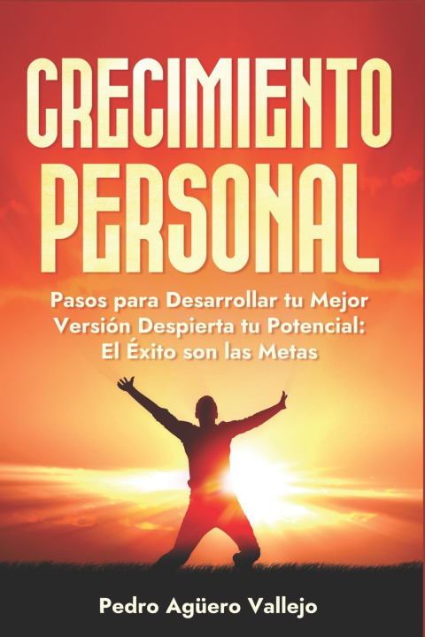 Książka Crecimiento Personal Pedro Agüero Vallejo