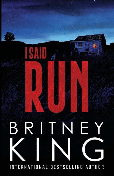 Książka I Said Run Britney King