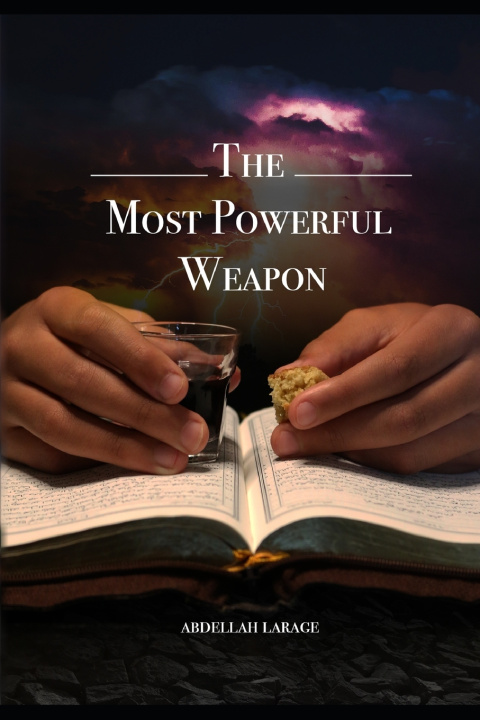 Kniha The Most Powerful Weapon Abdellah Larage