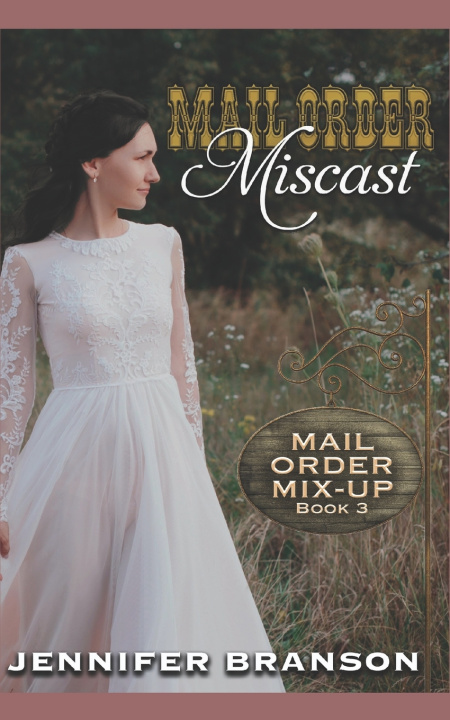 Kniha Mail Order Miscast Jennifer Branson