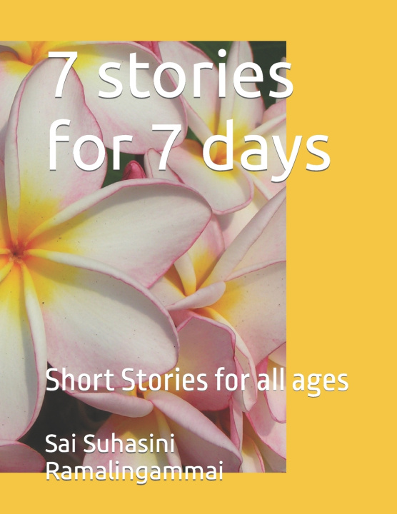 Książka 7 stories for 7 days Sai Suhasini Ramalingammai