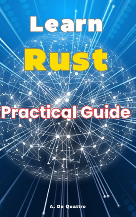 Kniha Learn Rust A. De Quattro