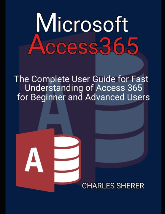 Knjiga Microsoft Access 365 CHARLES SHERER