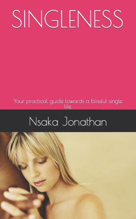 Knjiga SINGLENESS Nsaka Jonathan